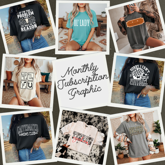 Monthly Graphic Subscription