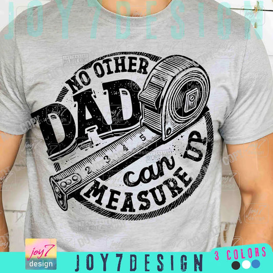No Other Dad Can Measure Up