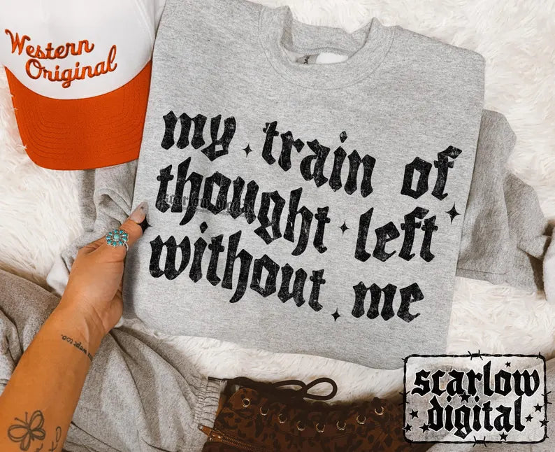My Train Of Thought Left Without Me